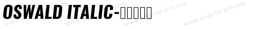 OSWALD ITALIC字体转换
